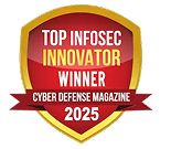 Logo of Top Infosec Innovator Winner Cyber Defense Magazine 2025 Award Logo