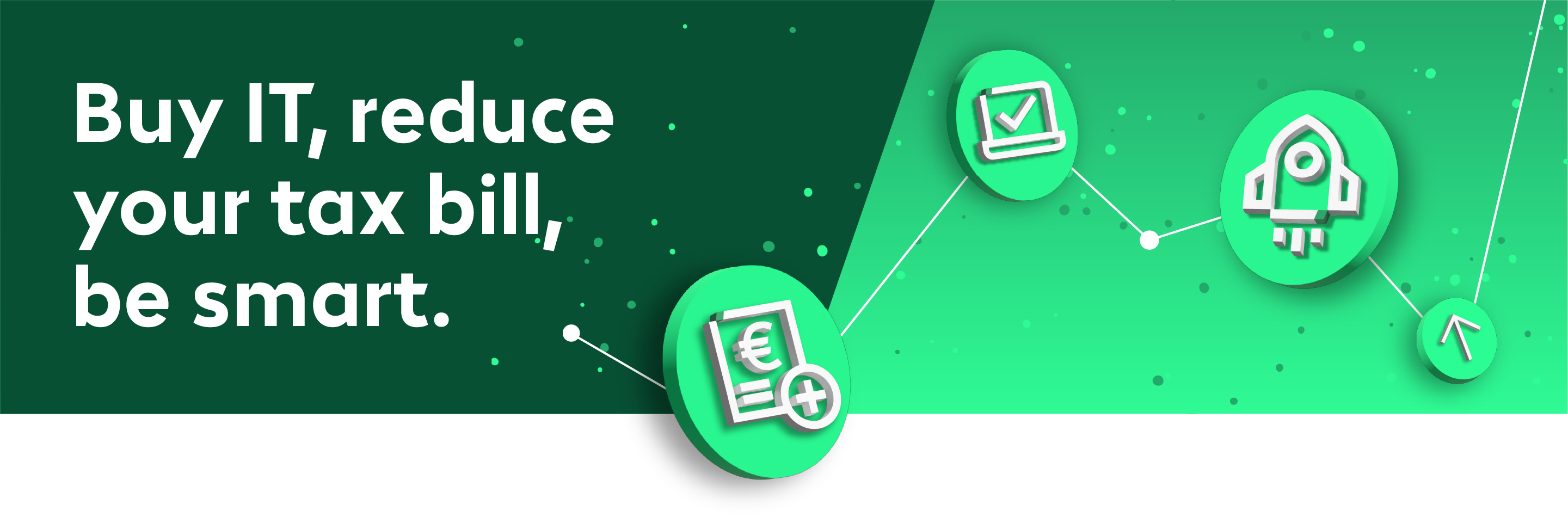 The header image, which says "Buy IT, reduce your tax bill, be smart."