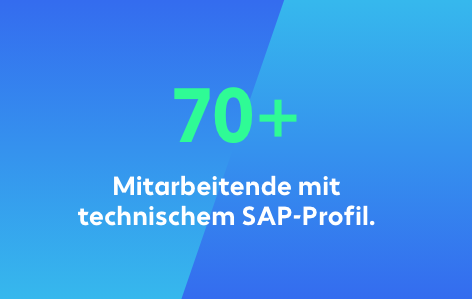 Mehr als 70 Mitarbeitende mit technischem SAP Profil 