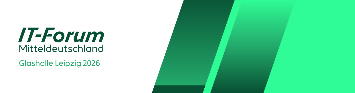 Eventbanner de IT-Forum Mitteldeutschland. Es zeigt den Titel und den Ort "Glashalle Leipzig" der Veranstaltung ind grüner Schrift auf weißen Hintergrund. Rechts sind mehrere diagonale Streifen mit Farbverläufen aus verschiedenen Grüntönen als visuelles Element zu sehen.