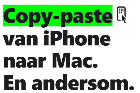 Copy-paste van iPhone naar Mac. En andersrom.
