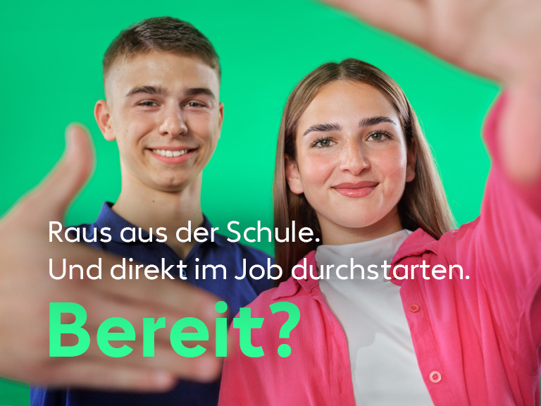 Raus aus der Schule. Und direkt im Job durchstarten. Bereit?